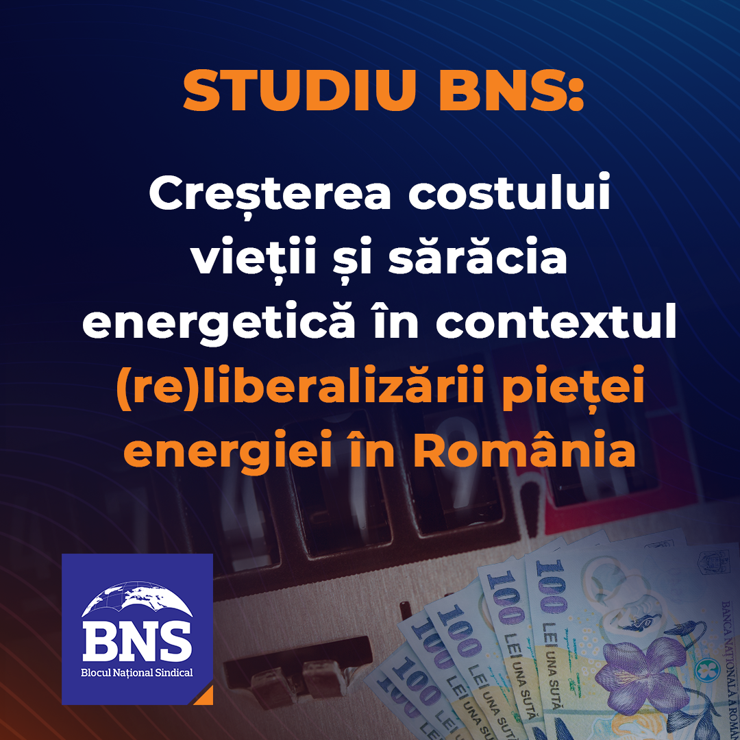 Comunicat: Lansare studiu BNS - Creșterea costului vieții și sărăcia energetică în contextul (re)liberalizării pieței energiei în România